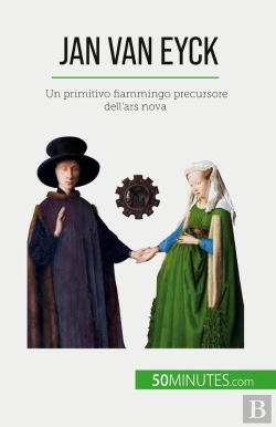 Bertrand.pt - Jan Van Eyck : Un Primitivo Fiammingo Precursore Dell'Ars Nova