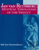 Jan Van Ruusbroec, Mystical Theologian Of The Trinity