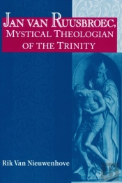 Jan Van Ruusbroec, Mystical Theologian Of The Trinity