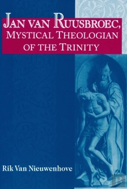 Bertrand.pt - Jan Van Ruusbroec, Mystical Theologian Of The Trinity