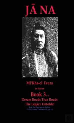 Bertrand.pt - Jana A Novel By  Mi'Kha-El  Feeza 1st Edition Book 3 Of 3 Dream Roads True Roads The Legacy Unfolds!