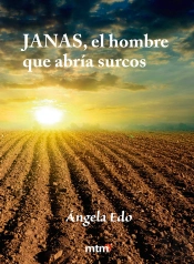 Janas, El Hombre Que Abría Surcosá