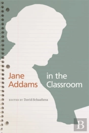 Jane Addams In The Classroom