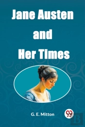 Jane Austen And Her Times (Edition2023)