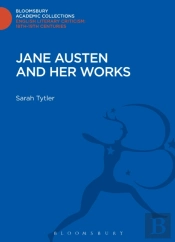 Jane Austen And Her Works