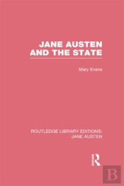 Jane Austen And The State (Rle Jane Austen)