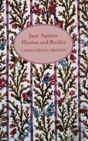 Jane Austen: Illusion And Reality