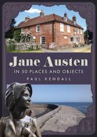 Jane Austen In 50 Places And Objects