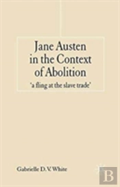 Jane Austen In The Context Of Abolition