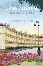 Jane Austen: Inspiring Lives