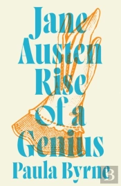 Jane Austen: Rise Of A Genius