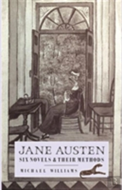 Bertrand.pt - Jane Austen: Six Novels And Their Methods