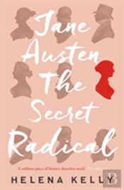Jane Austen, The Secret Radical