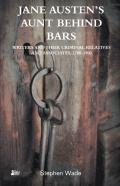 Jane Austenâ€™S Aunt Behind Bars