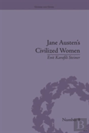 Jane Austen'S Civilized Women