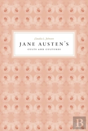 Jane Austen'S Cults And Cultures
