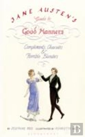 Jane Austen'S Guide To Good Manners
