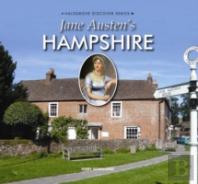 Jane Austen'S Hampshire