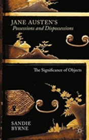 Jane Austen'S Possessions And Dispossessions