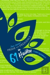 Jane Austen'S Pride And Prejudice In 61 Haiku (1,037 Syllables!)