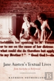 Jane Austen'S Textual Lives:
