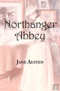 Bertrand.pt - Jane Austin'S Northanger Abbey