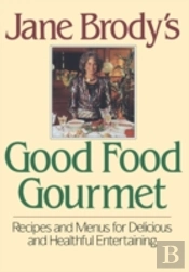 Jane Brody'S Good Food Gourmet