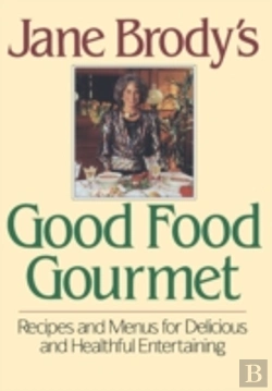 Bertrand.pt - Jane Brody'S Good Food Gourmet