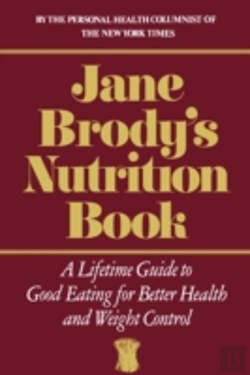 Bertrand.pt - Jane Brody'S Nutrition Book