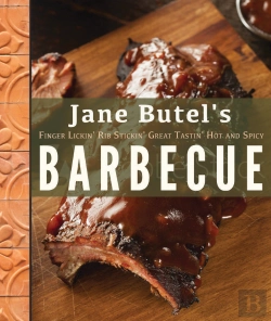 Bertrand.pt - Jane Butel'S Finger Lickin', Rib Stickin', Great Tastin', Hot And Spicy Barbecue