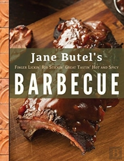 Bertrand.pt - Jane Butel'S Finger Lickin', Rib Stickin', Great Tastin', Hot And Spicy Barbecue