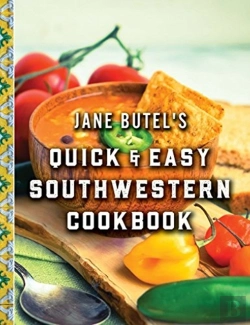 Bertrand.pt - Jane Butel'S Quick And Easy Southwestern Cookbook