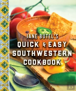 Bertrand.pt - Jane Butel'S Quick And Easy Southwestern Cookbook
