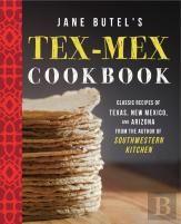 Jane Butel'S Tex-Mex Cookbook