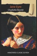 Jane Eyre By Charlotte Bronte Annotated Classic Edition