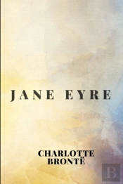 Jane Eyre By Charlotte Bronte