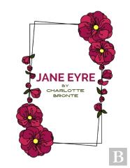 Jane Eyre By Charlotte Bronte