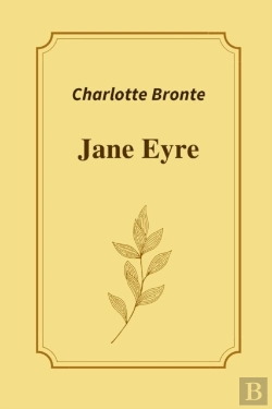 Bertrand.pt - Jane Eyre By Charlotte Bronte