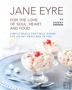 Bertrand.pt - Jane Eyre - For The Love Of Soul, Heart, And Food