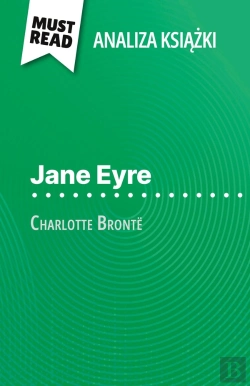 Bertrand.pt - Jane Eyre Ksiazka Charlotte Brontë (Analiza Ksiazki) : Pelna Analiza I Szczególowe Podsumowanie Pracy