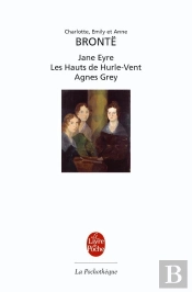 Jane Eyre ; Les Hauts Du Hurle-Vent ; Agnes Grey