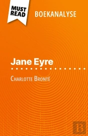Jane Eyre Van Charlotte Brontë (Boekanalyse) : Volledige Analyse En Gedetailleerde Samenvatting Van Het Werk