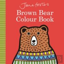 Jane Foster'S Brown Bear Colour Book