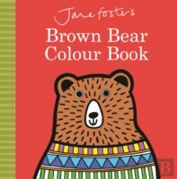 Bertrand.pt - Jane Foster'S Brown Bear Colour Book