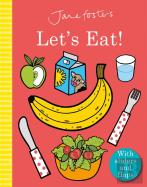 Jane Foster'S Let'S Eat!