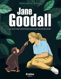 Bertrand.pt - Jane Goodall, La Vie D'Une Scientifique Engagée Racontée En Bd