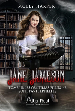 Bertrand.pt - Jane Jameson Tome 3 : Les Gentilles Filles Ne Sont Pas Éternelles