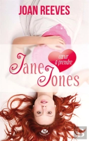 Jane Jones ; Coeur À Prendre