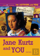 Jane Kurtz And You