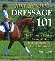 Jane Savoie'S Dressage 101